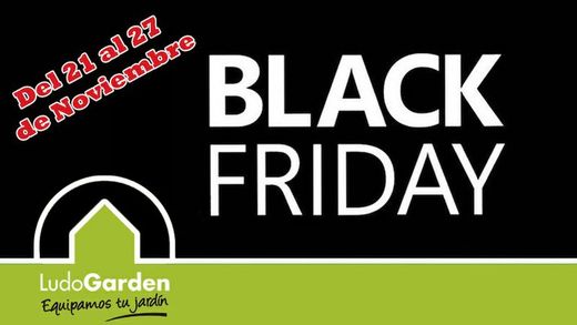Llega el Black Friday a Ludogarden
